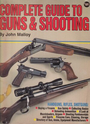 john malloy: complete guide to guns & shooting