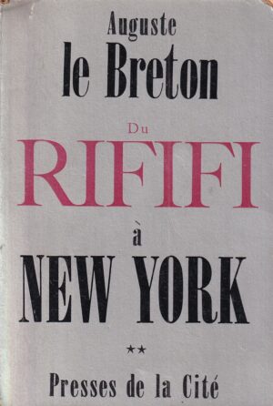 auguste le breton: du rififi à new york