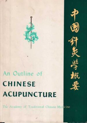 an outline of chinese acupuncture