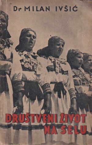 milan ivšić-društveni život na selu