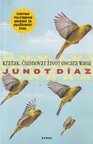 Junot Diaz-Kratak, čudnovat život Oscara Waoa