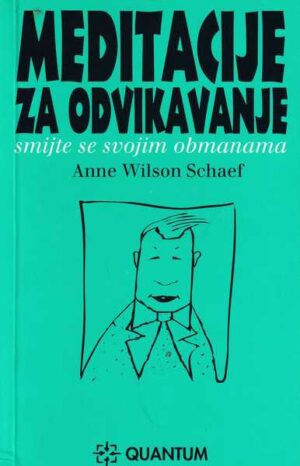 anne wilson schaef-meditacije za odvikavanje