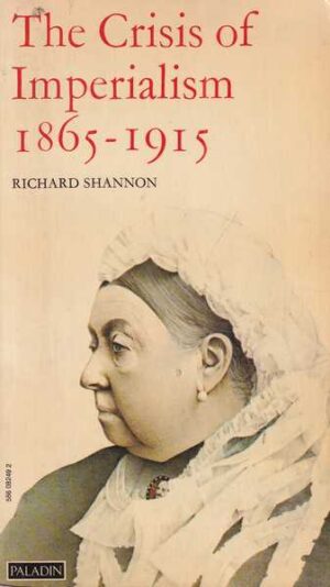 richard shannon-the crisis of imperialism 1865-1915