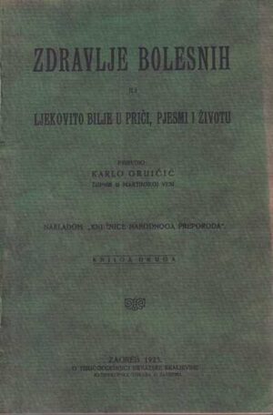 zdravlje bolesnih ili ljekovito bilje u priči,pjesmi i životu