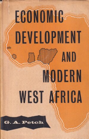 g. a. petch: economic development and modern west africa