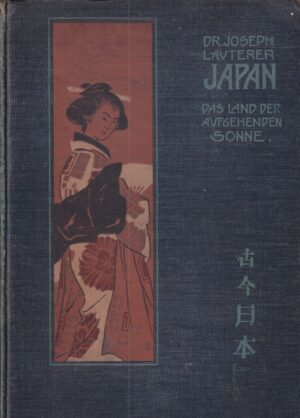 joseph lauterer: japan - das land der aufgehenden sonne
