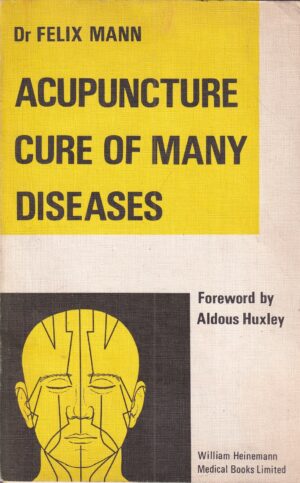 felix mann: acupuncture - cure of many diseases