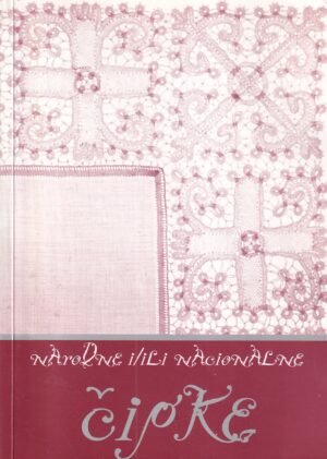 tihana petrović (ur.): narodne i/ili nacionalne čipke