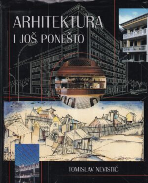 tomislav nevistić: arhitektura i još ponešto