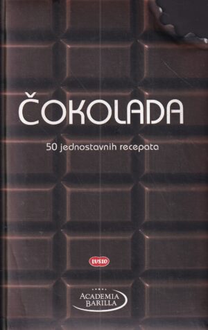 mariagrazia villa: Čokolada - 50 jednostavnih recepata