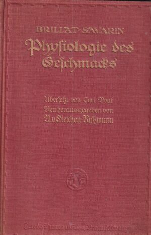 brillat-savarin: physiologie des geschmacks