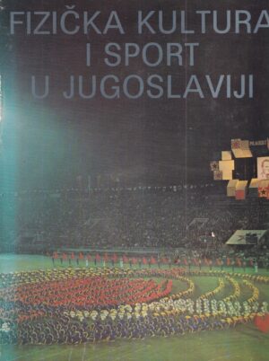 miloš veličković (ur.): fizička kultura i sport u jugoslaviji