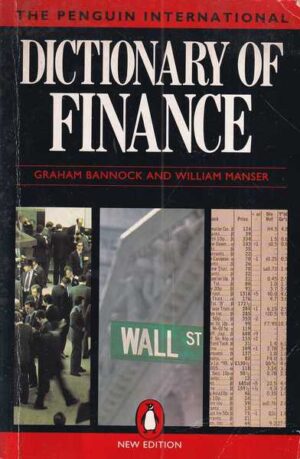 graham bannock i william manser: the penguin international dictionary of finance