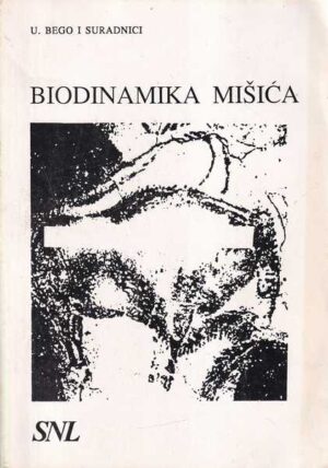 u. bego i suradnici: biodinamika mišića