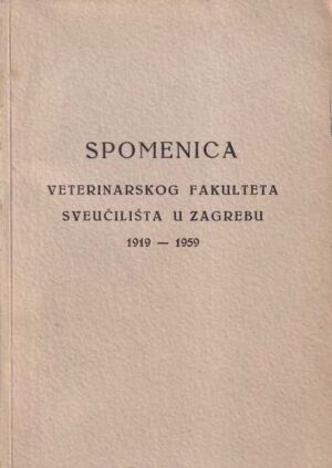 e. topolnik: spomenica veterinarskog fakulteta u zagrebu 1919-1959