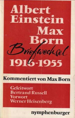 albert einstein i max born: briefwechsel 1916-1955
