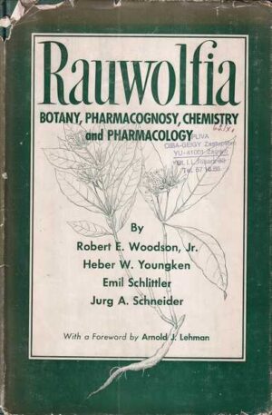 skupina autora: rauwolfia - botany, pharmacognosy, chemistry and pharmacology