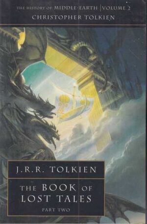 j. r. r. tolkien, the book of lost tales part two