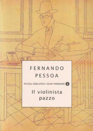 fernando pessoa: il violinista pazzo