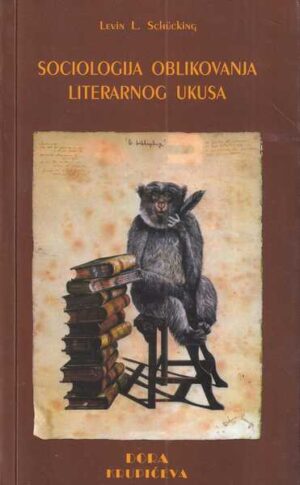 levin l. schucking: sociologija oblikovanja literarnog ukusa