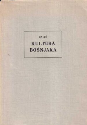 smail balić: kultura bošnjaka