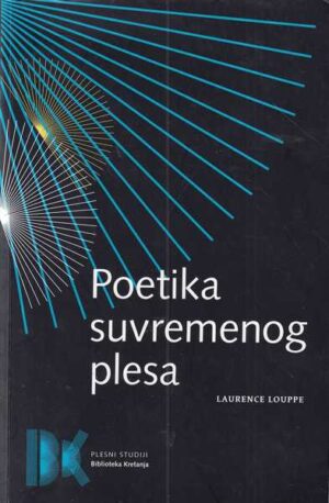 laurence louppe: poetika suvremenog plesa