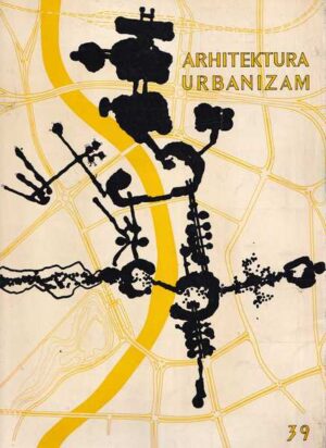 oliver minić (ur.): arhitektura urbanizam 39