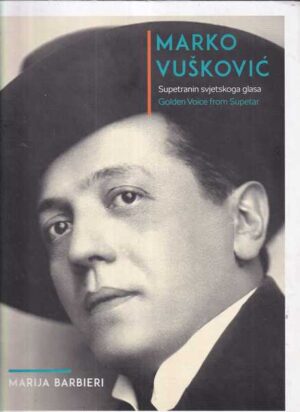 marija barbieri: marko vušković - supetranin svjetskoga glasa
