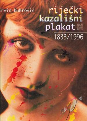 ervin dubrović: riječki kazališni plakat 1833/1996