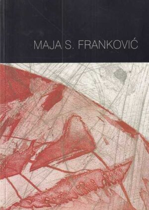 maja s. franković: grafike/opera grafica 1981-1998