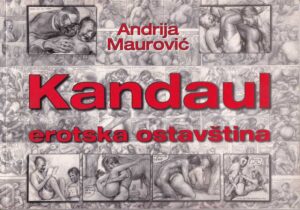 andrija maurović: kandaul erotska ostavština