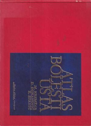 m. kremŽar, d. ĐukanoviĆ, s. staniĆ: atlas bolesti usta