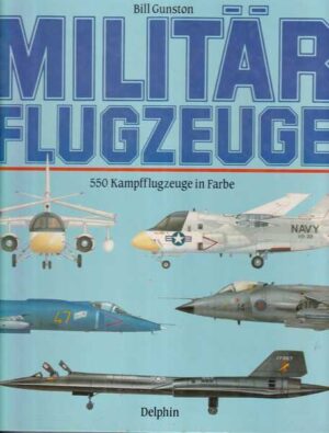 bill gunston: militaer flugzeuge