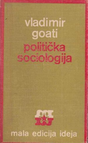 vladimir goati: politička sociologija