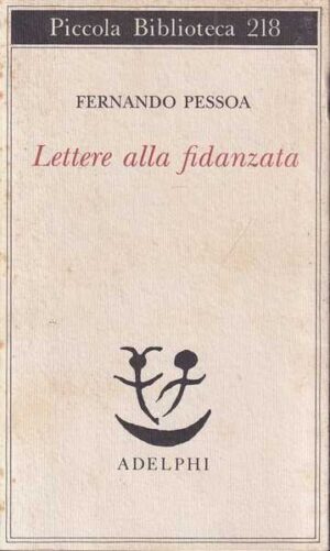 fernando pessoa: lettere alla fidanzata