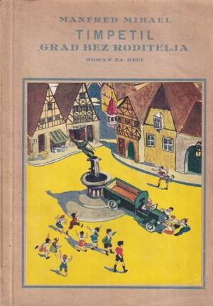 manfred mihael: timpetil - grad bez roditelja