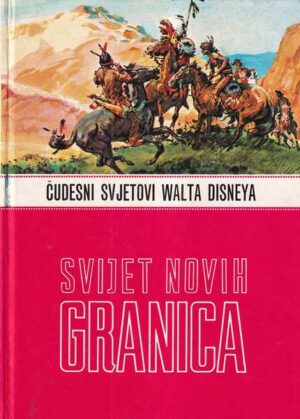 Čudesni svjetovi walta disneya - svijet novih granica
