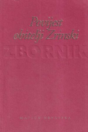 j. hekman (ur.): povijest obitelji zrinski