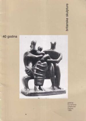 marijan susovski (ur.): 40 godina britanske skulpture