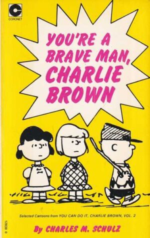 charles m. schulz: you're a brave man, charlie brown br. 18