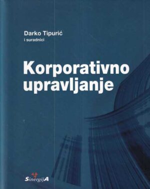 darko tipurić i suradnici: korporativno upravljanje