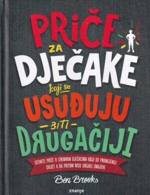 ben brooks: priče za dječake koji se usuđuju biti drugačiji