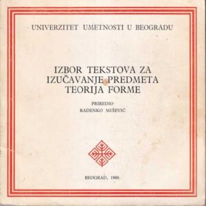 radenko mišević: izbor tekstova za izučavanje predmeta teorija forme