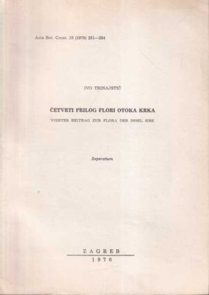 ivo trinajstić: Četvrti prilog flori otoka krka