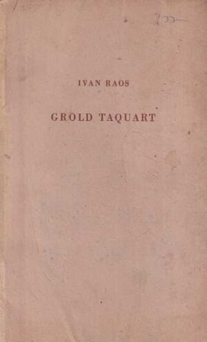 ivan raos: grold taquart
