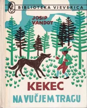 josip vandot: kekec na vučjem tragu