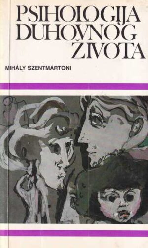 mihaly szentmartoni: psihologija duhovnog života