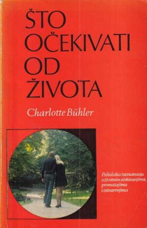 charlotte bühler: Što očekivati od života