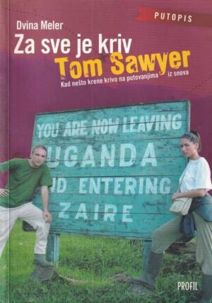 dvina meler: za sve je kriv tom sawyer