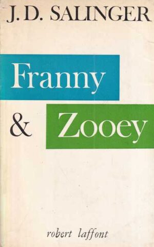 j. d. salinger: franny & zooey